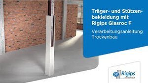 Grundlagen für Träger-/Stützenbekleidung Glasroc F mit Rigips | Verarbeitungsanleitung Trockenbau